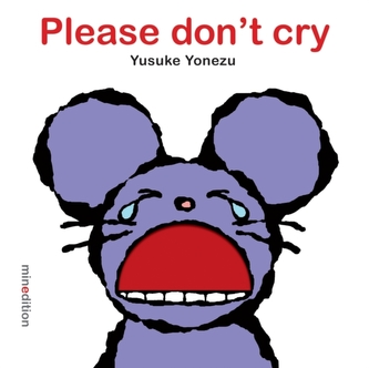 Please Don't Cry