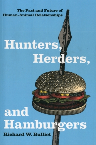 Hunters, Herders, and Hamburgers