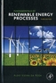 Fundamentals of Renewable Energy Processes, 3e
