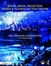 Digital Media, Projection Design, and Technology for Theatre