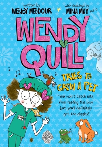 Wendy Quill Tries to Grow a Pet