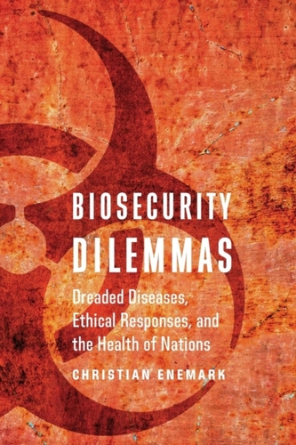 Biosecurity Dilemmas