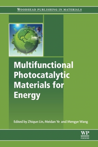 Multifunctional Photocatalytic Materials for Energy