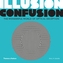 Illusion Confusion:Wonderful World of Optical Illusion