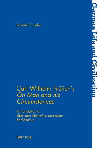 Carl Wilhelm Froelich's On Man and his Circumstances