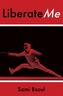Liberate Me
