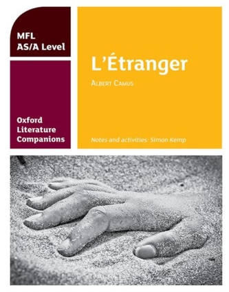 Oxford Literature Companions: L'etranger: study guide for AS/A Level French set text