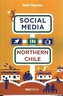 Social Media in Northern Chile