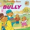 Berenstain Bears & The Bully