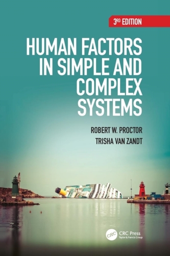 Human Factors in Simple and Complex Systems, Third Edition