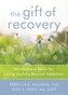 The Gift of Recovery