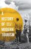 A History of Modern Tourism