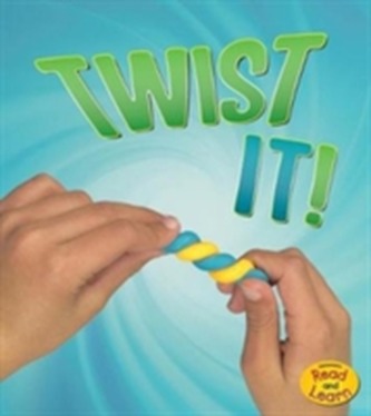 Twist It!