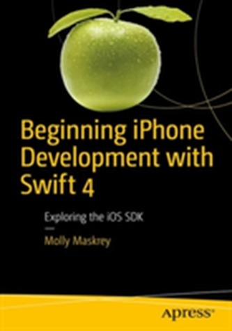 Beginning iPhone Development with Swift 4