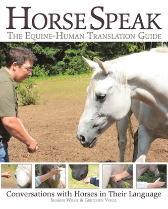 Horse Speak: An Equine-Human Translation Guide