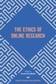 The Ethics of Online Research
