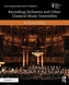Recording Orchestra and Other Classical Music Ensembles