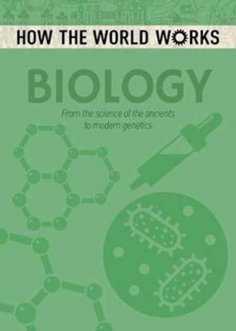 How the World Works: Biology