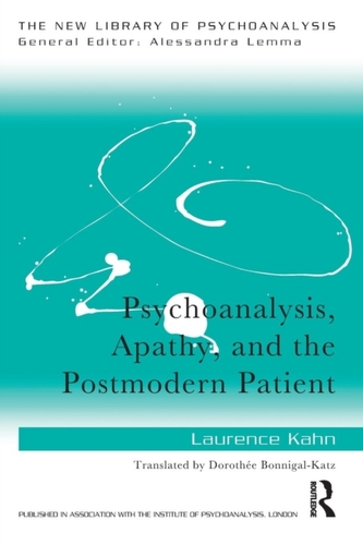 Psychoanalysis, Apathy, and the Postmodern Patient