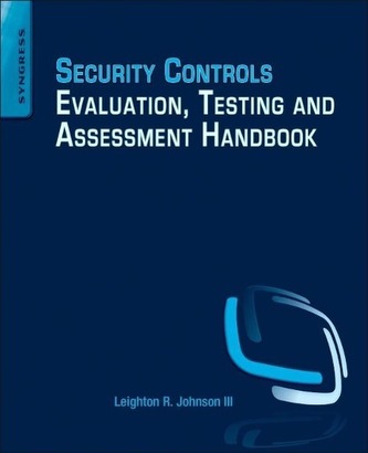 Security Controls Evaluation, Testing, and Assessment Handbook