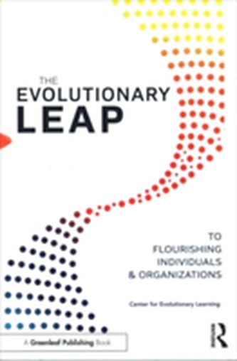 The Evolutionary Leap to Flourishing Individuals and Organizations