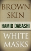 Brown Skin, White Masks
