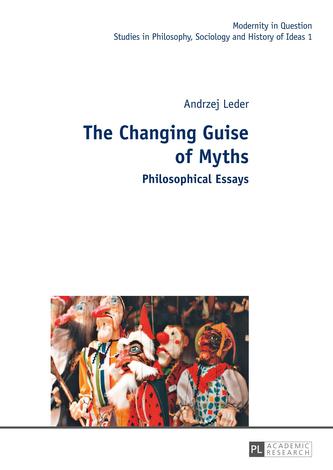 The Changing Guise of Myths