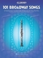 101 Broadway Songs For Clarinet