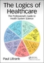 The Logics of Healthcare