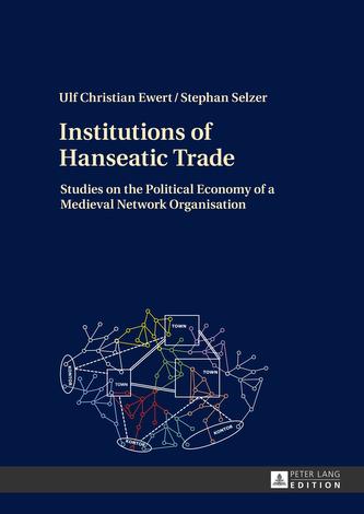 Institutions of Hanseatic Trade
