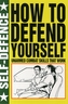 How to Defend Yourself