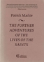 The Further Adventures of the Lives of the Saints