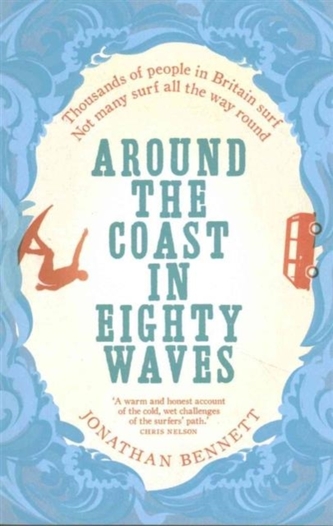 Around the Coast in Eighty Waves