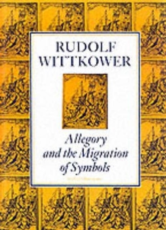 Allegory and the Migration of Symbols