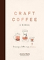 Craft Coffee: A Manual