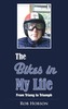 The Bikes in My Life