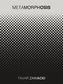 Metamorphosis