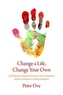 Change a Life, Change Your Own