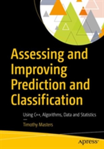 Assessing and Improving Prediction and Classification