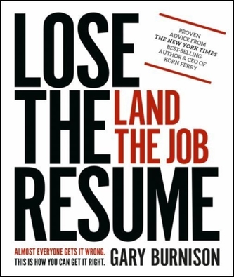 Lose the Resume, Land the Job