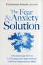 Fear and Anxiety Solution