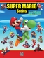 SUPER MARIO SERIES PIANO INTERMED ADVANC