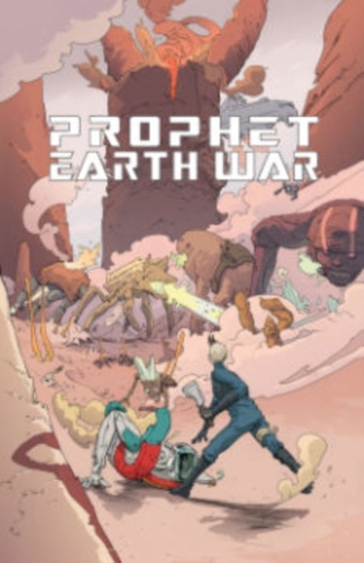 Prophet Volume 5: Earth War