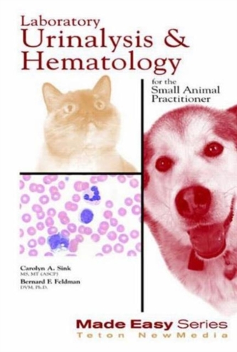 Laboratory Urinalysis and Hematology for the Small Animal Practitioner (Book+CD)