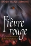 Les chroniques de MacKayla Lane 2/Fievre rouge