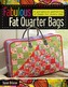 Fabulous Fat Quarter Bags