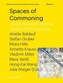 Spaces of Commoning - Artistic Research and the Utopia of the Everyday