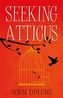 Seeking Atticus