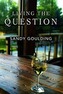 Living the Question