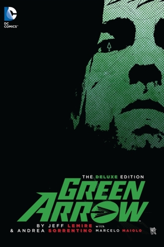 Green Arrow By Jeff Lemire Deluxe Edition (The New 52)